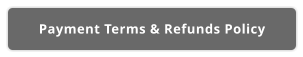Payment Terms & Refunds Policy